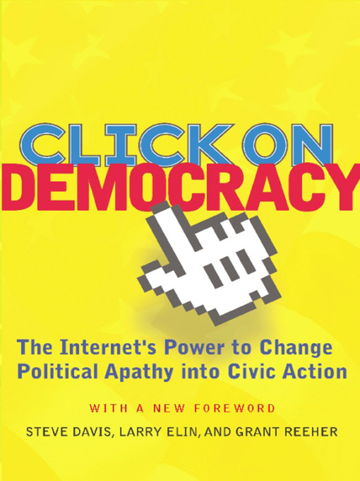 Title details for Click On Democracy by Grant Reeher - Available
